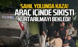 Zonguldak sahilinde kaza! Araç içinde sıkıştı!