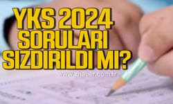 YKS 2024 soruları çalındı mı?