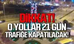 Zonguldak Belediyesi duyurdu! O yollar trafiğe kapatılacak!