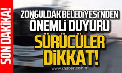 Zonguldak Belediyesi'nden önemli duyuru!