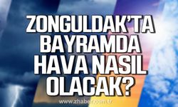 Zonguldak'ta Kurban Bayramı'nda hava nasıl olacak?