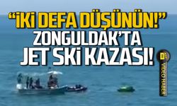 Zonguldak'ta jet ski kazası! "İki defa düşünün"