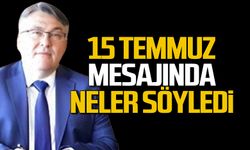 İsmail Hakkı Özölçer 15 Temmuz mesajında neler söyledi?