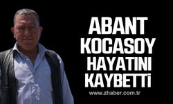 Abant Kocasoy hayatını kaybetti!