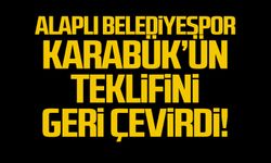 Alaplı Belediyespor Karabük'ün teklifini geri çevirdi!