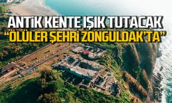 Antik Kente ışık tutacak! "Ölüler şehri Zonguldak'ta"