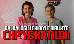 Balbaloğlu ekibiyle birlikte CHP’ye katıldı!