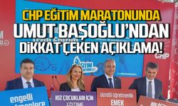 Umut Başoğlu'ndan CHP'nin Eğitim Maratonu'nda 'Özel' açıklama!