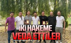 Hakem Eren Ferhat Çelik ve Özcan Kılıçkeser'e veda!