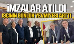 İmzalar atıldı! Belediye işçisinin günlük yevmiyesi arttı!