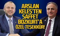 Arslan Keleş'ten Saffet Bozkurt'a özel teşekkür!