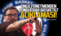 Zonguldaklı yönetmen Kıvanç Baruönü’den Zonguldak Spor Basket 67 Kulübü açıklaması!