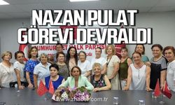CHP Kadın Kolları Başkanı Nazan Pulat görevi devraldı!