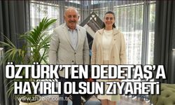 Vedat Öztürk'ten Sinem Dedetaş’a hayırlı olsun ziyareti!