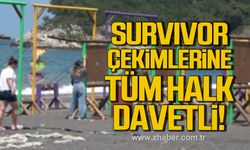 Survıvor çekimlerine Zonguldak halkı davetli!