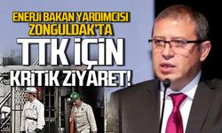 TTK için kritik ziyaret! Bakan Yardımcısı Zonguldak'ta