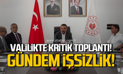 Valilikte kritik toplantı! Gündem işsizlik!