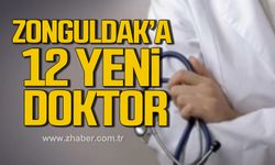 Zonguldak'a 12 yeni doktor atandı!