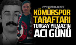 Kömürspor taraftarı Turgay Yılmaz'ın acı günü