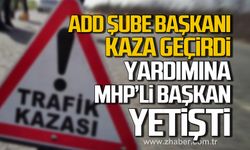 ADD Şube Başkanı Zeynep Ünal kaza geçirdi! Yardımına MHP'li Başkan yetişti!