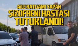 Para için ailesine saldıran şizofreni hastası tutuklandı!