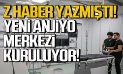 Z HABER yazmıştı! Ereğli'ye anjiyo merkezi kuruluyor!