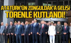 Atatürk’ün Zonguldak’a gelişinin 93'üncü yıl dönümü törenle kutlandı!