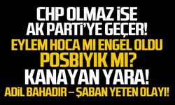 CHP olmaz ise Ak Parti’ye geçer!