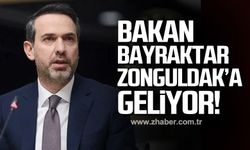 Enerji ve Tabii Kaynaklar Bakanı Alparslan Bayraktar Zonguldak'a geliyor!