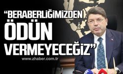 Bakan Tunç; "Beraberliğimizden ödün vermeyeceğiz"