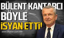 Bülent Kantarcı böyle isyan etti!