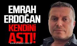 Karabük'te 39 yaşındaki Emrah Erdoğan kendini astı!