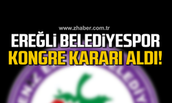 Ereğli Belediyespor kongre kararı aldı!