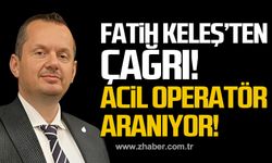 Fatih Keleş'ten çağrı! Acil iş makinası operatörü aranıyor!