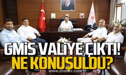 GMİS Valiye çıktı! Ne konuşuldu?