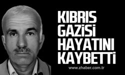 Kıbrıs Gazisi Hasan Taban hayatını kaybetti!