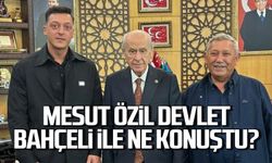 Mesut Özil Devlet Bahçeli ile ne konuştu?