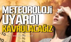 Meteoroloji uyardı! Sıcak hava dalgası geliyor!