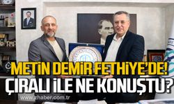 Metin Demir Fethiye'de! Osman Çıralı ile ne konuştu?