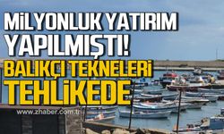 Zonguldak'ta milyonluk yatırım  yapılmıştı! Balıkçı tekneleri tehlikede!