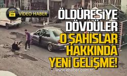 Öldüresiye dövdüler! O şahıslar hakkında yeni gelişme!