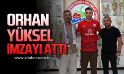 Orhan Yüksel imzayı attı!