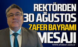 Rektör Özölçer’den 30 Ağustos Zafer Bayramı mesajı