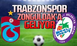 Trabzonspor Zonguldak’a geliyor!