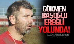 Gökmen Başoğlu Ereğli yolunda!