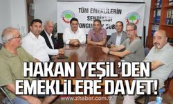 Hakan Yeşil'den emeklilere davet!