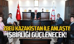 ZBEÜ Kazakistan ile anlaştı! İşbirliği güçlenecek!