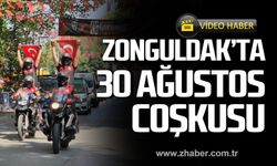 Zonguldak'ta 30 Ağustos coşkusu!