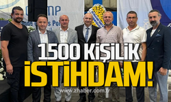 Bin 500 kişilik istihdam!