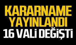 Valiler kararnamesi yayınlandı: 16 ilin valisi değişti